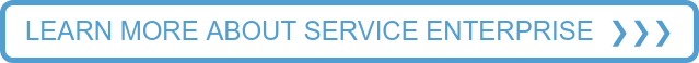 LEARN MORE ABOUT SERVICE ENTERPRISE ❯❯❯